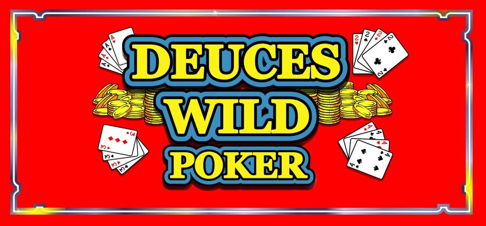 Deuces Wild Video Poker