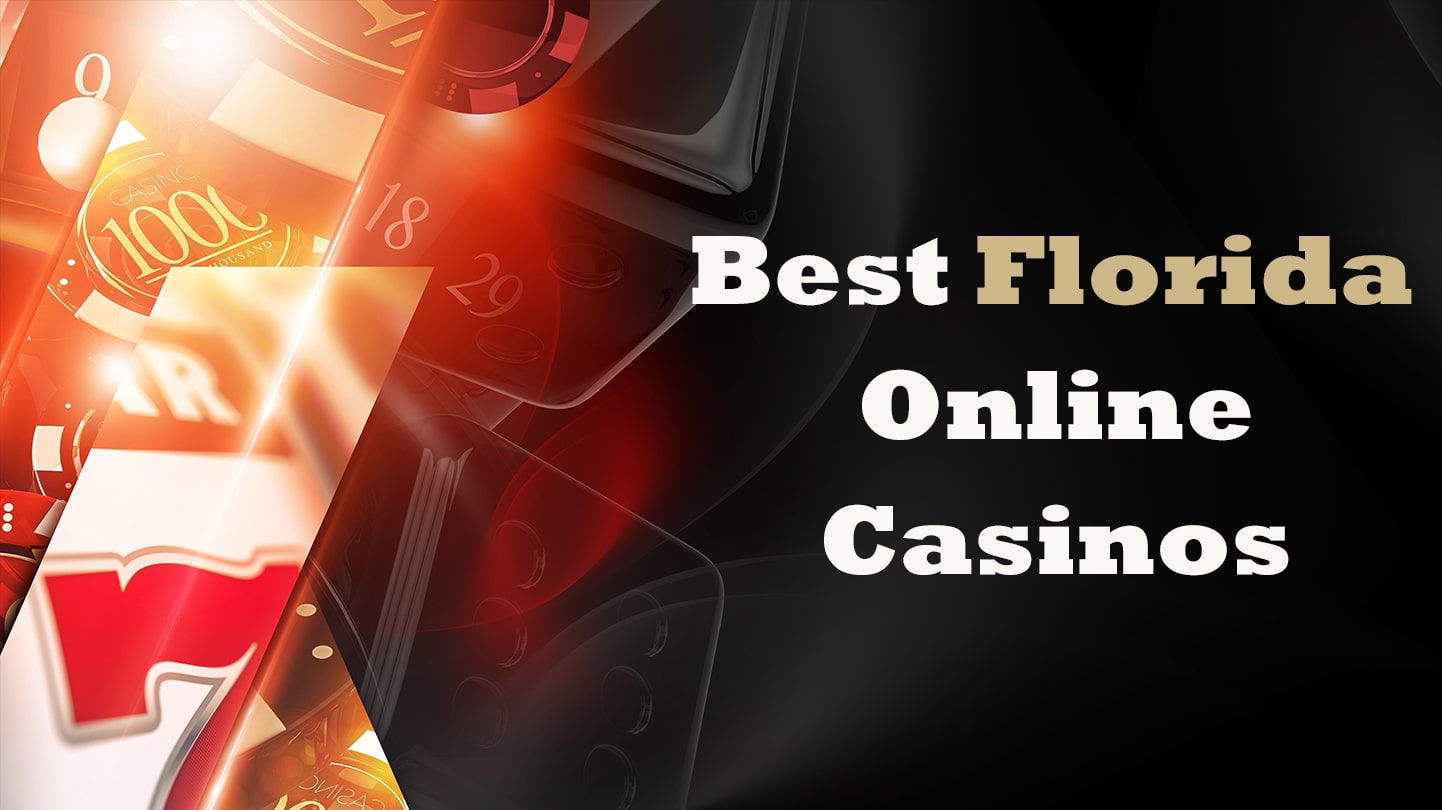 Best Florida Online Casinos