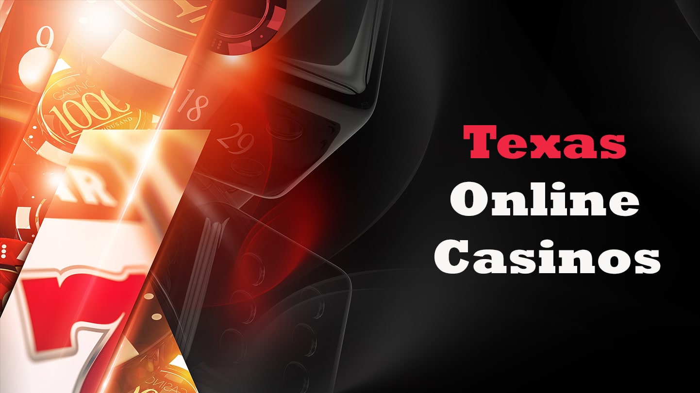 Texas Online Casinos