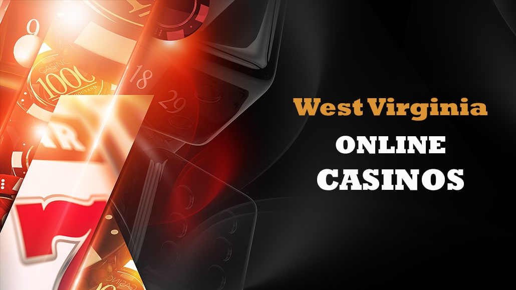 Best West Virginia Online Casinos