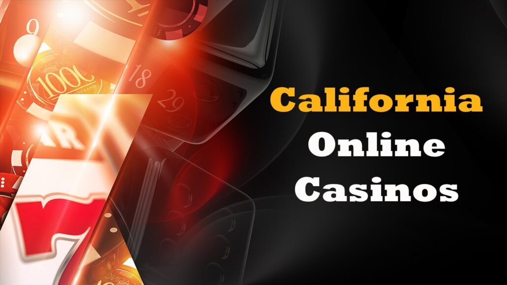 Best California Online Casinos